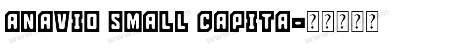 Anavio Small Capita字体转换